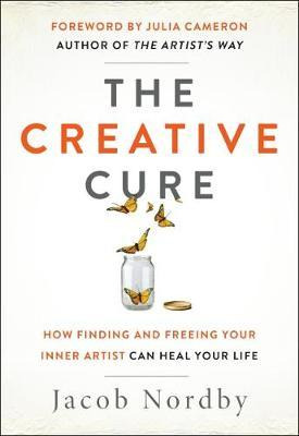 Libro The Creative Cure : How Finding And Freeing Your In...