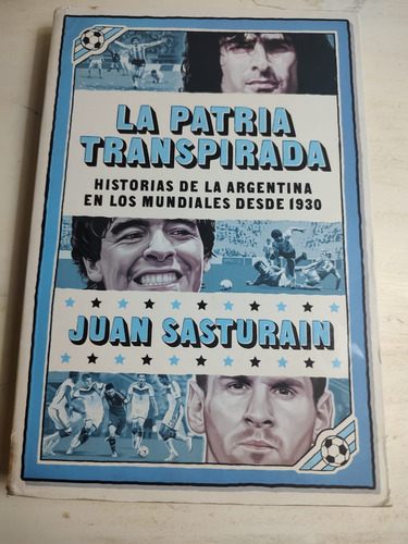 Libro La Patria Transpiradora De Juan Sasturain