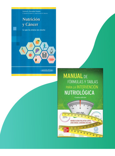 Paq06 Formulas Interv. Nutriológica + Nutrición Y Cáncer