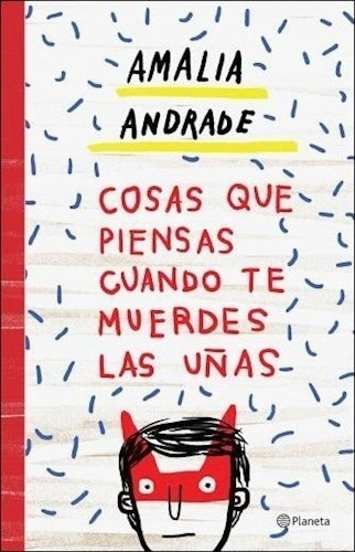 Cosas Que Piensas Cuando Te Muerdes Las Uñas - Andrade, Amal