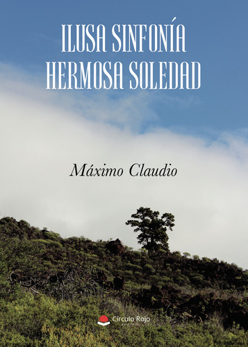 Ilusa Sinfon&#237;a. Hermosa Soledad (libro Original)