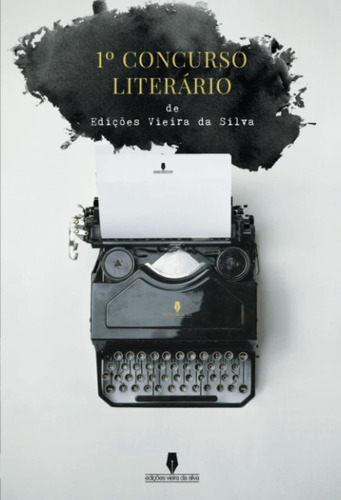 1º Concurso Literário Edições Vieira Da Silva