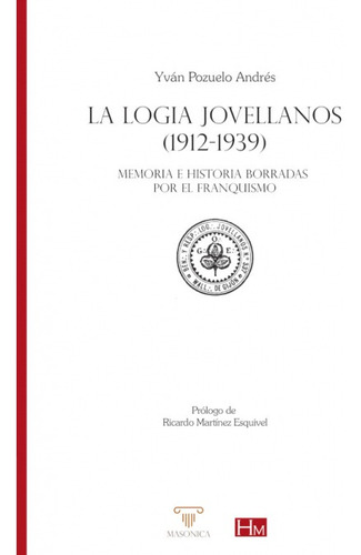 La Logia Jovellanos 1912-1939