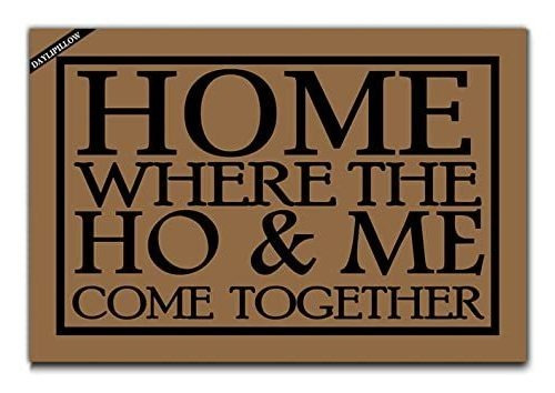 Felpudo  Home, Where The Ho & Me Come Together 