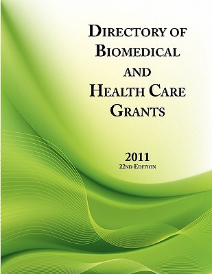 Libro Directory Of Biomedical And Health Care Grants 2011...