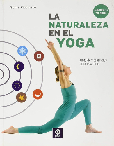 La Naturaleza En El Yoga - Sonia Pippinato - Edimat