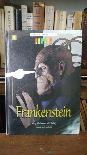 Frankenstein - Mary W. Shelley - Col Grandes Clasicos Genios