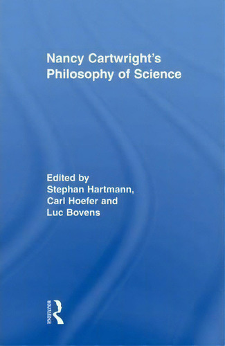 Nancy Cartwright's Philosophy Of Science, De Luc Bovens. Editorial Taylor Francis Ltd, Tapa Blanda En Inglés