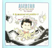 Comprar Alfredo Y Sus Teclados El Pulpo - Alfredo Y Sus Teclados El Pulpo A Mover El Pollo- Cd 2010 Producido Por Im