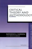 Comprar Critical Theory And Methodology - Raymond Allen Morrow (p...