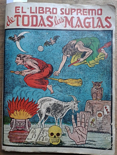 El Libro Supremo De Todas Las Magias -lee Todo El Anuncio