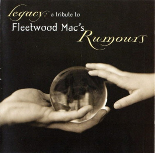 Legacy: A Tribute To Fleetwood Mac's Rumours Cd P78