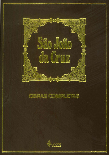 Obras completas de São João da Cruz, de São João da Cruz. Editora Vozes Ltda., capa dura em português, 2002