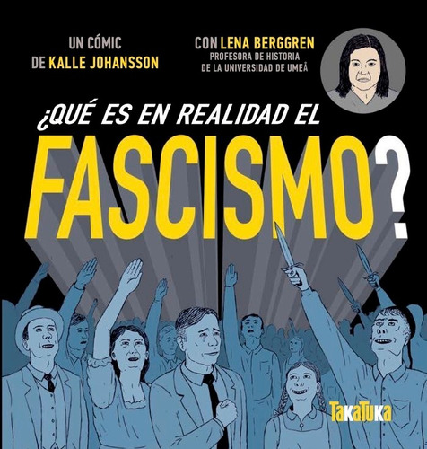 Ãâ¿quãâ© Es En Realidad El Fascismo?, De Berggren, Lenna. Editorial No Ficción, Tapa Dura En Español
