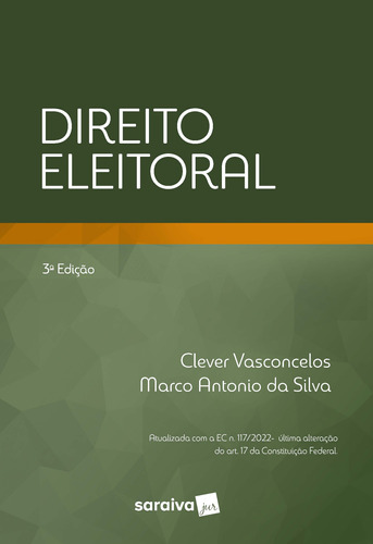 Direito Eleitoral - 3ª edição 2022, de Vasconcelos, Clever. Editora Saraiva Educação S. A., capa mole em português, 2022