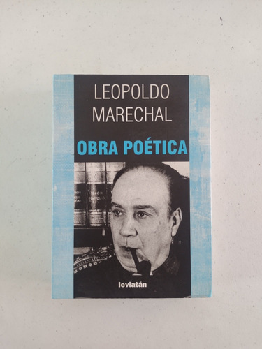 Leopoldo Marechal. Obra Poética  (Reacondicionado)