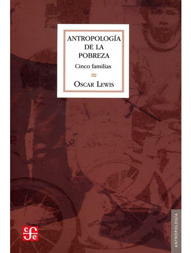 Antropologia De La Pobreza . Oscar Lewis