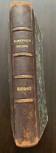 Almanaque Peuser Para El Año Bisiesto De 1892/1893.