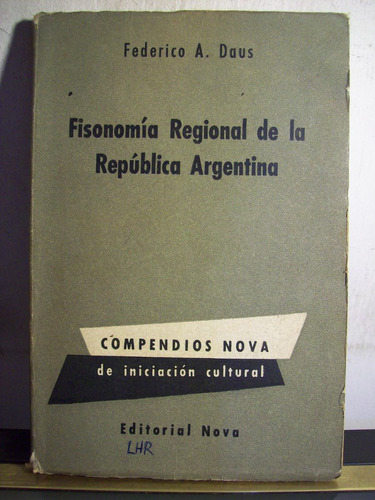 Adp Fisonomia Regional De La Republica Argentina F. Daus