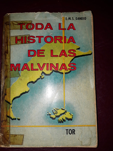 Toda La Historia De Las Malvinas- Danero