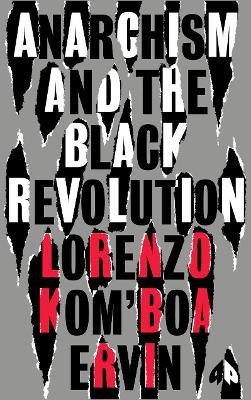 Libro Anarchism And The Black Revolution : The Definitive...