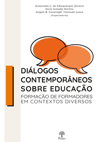 Diálogos contemporâneos sobre educação: Formação de fo, de Grassinete Carioca de Albuquerque Oliveira. Editora PONTES, capa mole em português