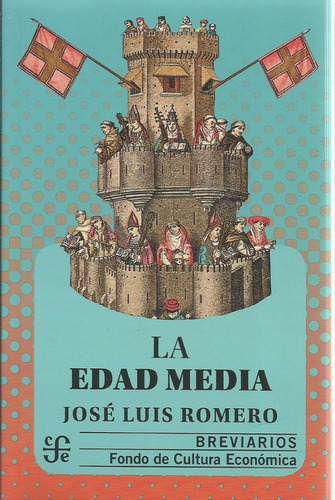 La Edad Media, José Luis Romero, Ed. Fce