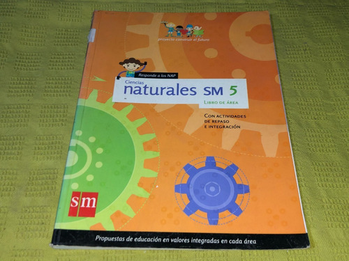 Ciencias Naturales Sm 5 Libro De Área - Sm