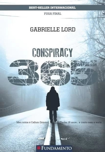 Conspiracy 365 - Fuga Final, De Lord. Editora Fundamento, Capa Mole, Edição 1 Em Português, 2016