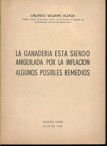 Williams Álzaga Ganadería Está Aniquilada Por Inflación 1962