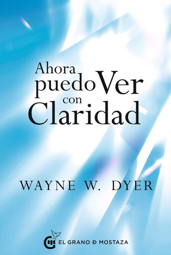 Libro Ahora Puedo Ver Con Claridad - Wayne W. Dyer