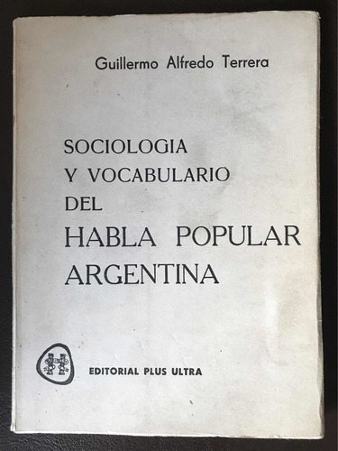 Sociología Y Vocabulario Del Habla Popular Argentina