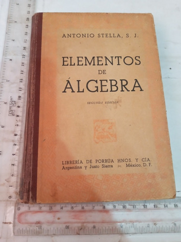 Elementos De Álgebra 2a Ed Antonio Stella Porrúa 1941