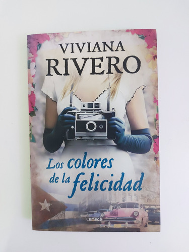 Los Colores De La Felicidad - Viviana Rivero (d)