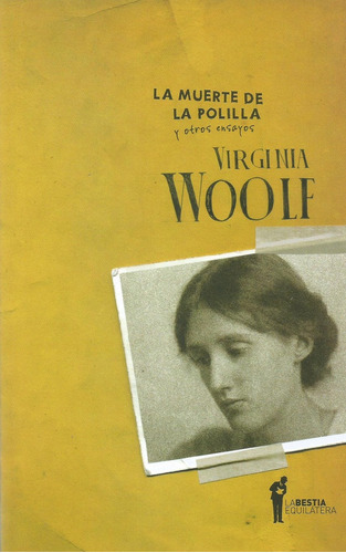 Muerte De La Polilla Y Otros Ensayos, La - Virginia Woolf