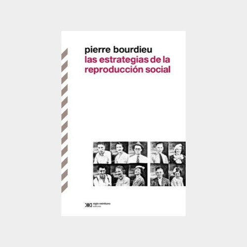 Las Estrategias De La Reproducción Social- Bourdieu Pierre