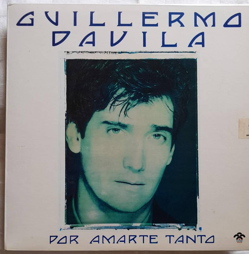 Guillermo Davila / Por Amarte Tanto - Vinilo - Lp
