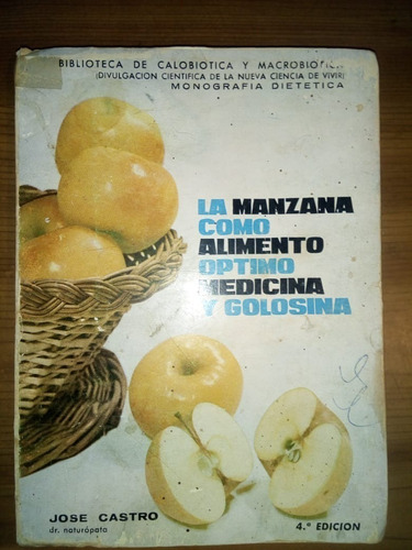 La Manzana Alimento Optimo Medicina Y Golosina José Castro