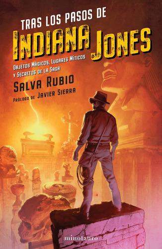 Tras Los Pasos De Indiana Jones - Rubio, Salva - *