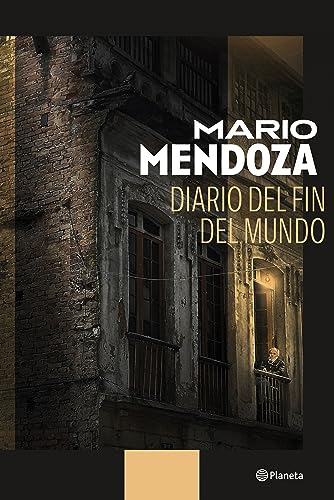 Diario Del Fin Del Mundo - Mendoza Mario