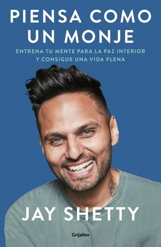 Piensa Como Un Monje - Entrena Tu Mente - Jay Shetty - Nuevo