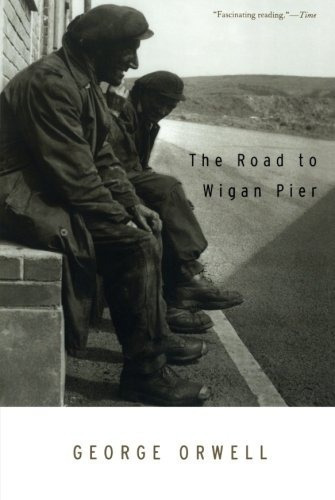 The Road To Wigan Pier - George Orwell, De George Orwell. Editorial Mariner Books En Inglés