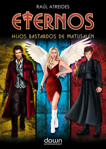 Libro Eternos. Hijos Bastardos De Matusalen - Atreides,raul