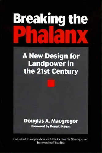 Breaking The Phalanx, De Douglas A. Macgregor. Editorial Abc Clio, Tapa Blanda En Inglés