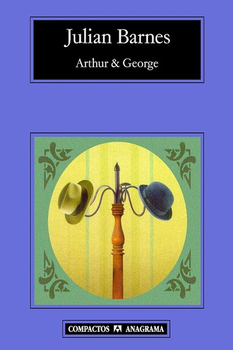 Libro Arthur & George Julian Barnes Anagrama