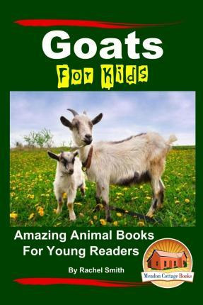 Libro Goats For Kids Amazing Animal Books For Young Reade...