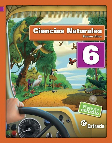 Naturales 6 Bon.- Viaje De Estudio - 2014, De Gleiser, Marcela. Editorial Estrada En Español