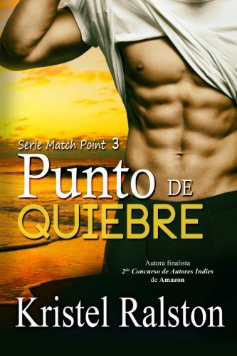 Punto De Quiebre: Volume 3 -match Point-
