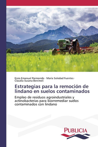 Libro: Estrategias Para La Remoción De Lindano En Suelos De