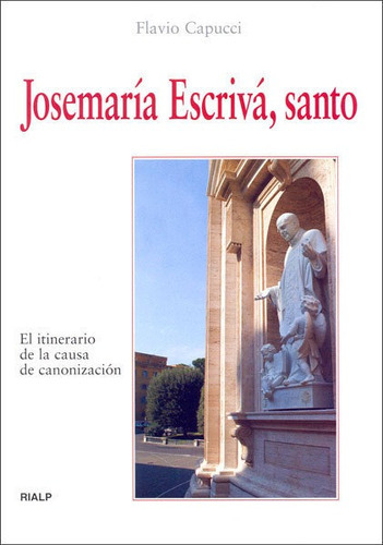 JosemarÃÂa EscrivÃÂ¡, santo, de Capucci, Flavio. Editorial Ediciones Rialp, S.A., tapa blanda en español